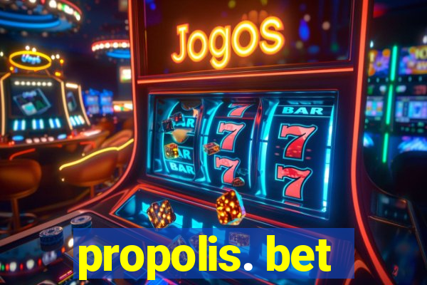 propolis. bet